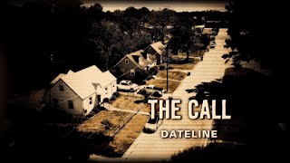 Dateline Episode Trailer The Call  Dateline NBC [upl. by Beaumont]