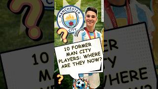 10 Former Man City Players Where Are They Now [upl. by Remled]