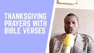 THANKSGIVING PRAYERS WITH BIBLE VERSES [upl. by Esorrebma]