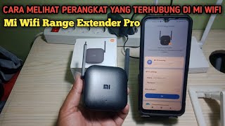 Cara melihat perangkat yang terhubung di Mi Wifi Range Extender Pro [upl. by Settle]