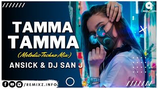 Tamma Tamma Melodic Techno Mix Ansick amp DJ San J [upl. by Girish]