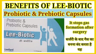 BENEFITS OF LEEBIOTIC CAPSULESProbiotic amp Prebiotic Capsules [upl. by Branen63]