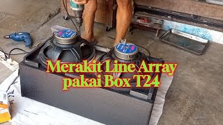 Merakit Line Array di Box T24 [upl. by Aicat]