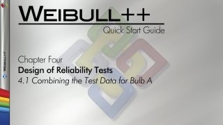 Weibull 89 Quick Start Guide Chapter 41 Combining the Test Data for Bulb A [upl. by Lisk]