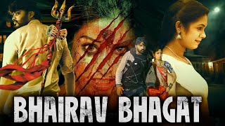 BHAIRAV BHAGAT  South Indian Full Horror Thriller Movies Dubbed In Hindi  Thriller Film in Hindi [upl. by Gierk]