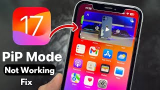 How To Fix PIP Mode Not Working On iOS 17 [upl. by Etnovaj]