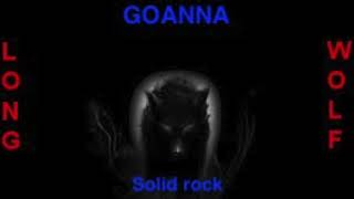 Goanna  Solid rock  Extended Wolf [upl. by Marielle]