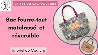 Tutoriel de couture sac fourretout matelassé et réversible [upl. by Ardnuasac207]