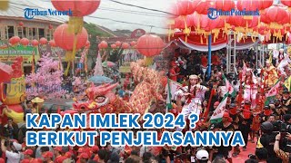 Kapan Imlek 2024  Tahun Apa di Tahun Baru China 2575 Kongzi Li  Berikut Penjelasannya [upl. by Babb]