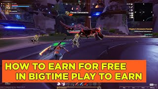 HOW TO EARN FOR FREE IN BIGTIME NFT GAME TAGALOG [upl. by Lukasz803]