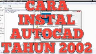 CARA INSTAL AUTOCAD 2002 [upl. by Cirederf172]