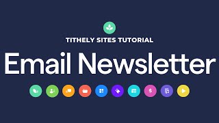 Tithely Tutorial  Sites Email Newsletter Demo [upl. by Drofnelg]