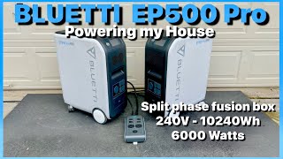 BLUETTI EP500 Pro 240V Split Phase Fusion Box Powering my House [upl. by Adena]