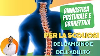 Ginnastica correttiva e posturale per la scoliosi del bambino e delladuto [upl. by Adahs]