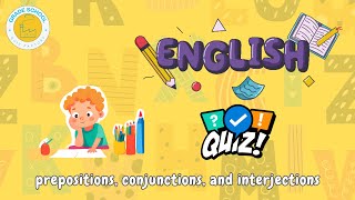 English Quiz Prepositions Conjunctions and Interjections [upl. by Rosalynd196]