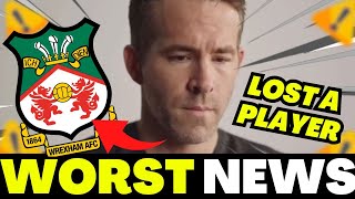 🚨THE UNEXPECTED NEWS 🚨 PLAYER LEAVES WREXHAM AND FANS PANIC [upl. by Weikert]