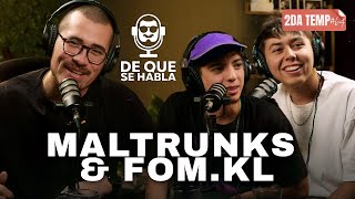 DE QUE SE HABLA 64  MALTRUNKS amp FOMKL  LA VERDAD DEL COSTANERA [upl. by Zetrauq]