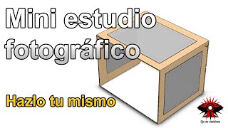 Mini estudio fotográfico casero caja de luz Hazlo tu mismo [upl. by Humberto]