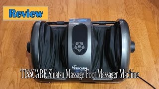 TISSCARE Shiatsu Massage Foot Massager Machine Review  Love love love this thing Makes me happy [upl. by Ahsiekam76]