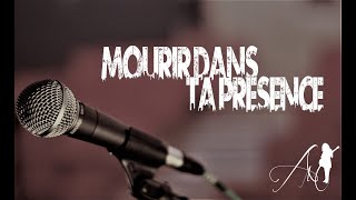 Mourir dans ta présence Edition I quotAdoniyahquot [upl. by Aenil]