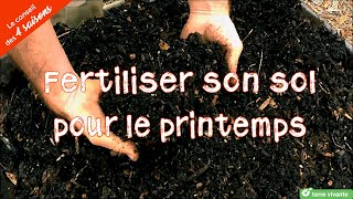 Fertiliser son sol pour le printemps prochain  Le conseil des 4 saisons [upl. by Konstantine]