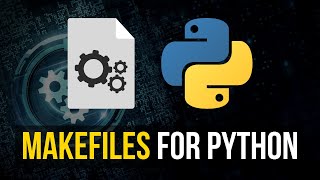 Makefiles in Python For Professional Automation [upl. by Flavius]