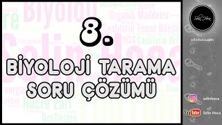 8 Biyoloji Tarama Soru Çözümü [upl. by Aarika]