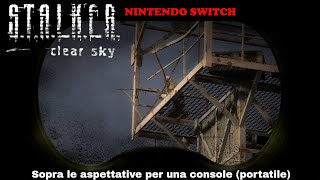 1 di 3 S T A L K E R Clear Sky  Nintendo Switch release  Chornobyl the beginning of everything [upl. by Eylrac]