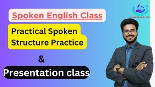 Spoken English structure practice and presentation class part01 [upl. by Llemar]