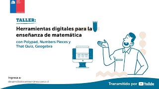 Herramientas digitales para la enseñanza de matemática con Geogebra y Number Pieces  18102023 [upl. by Shaper]