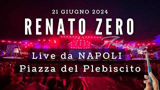 RENATO ZERO Live NAPOLI  quotAutoritrattoquot da Piazza del Plebiscito 21 Giugno 2024 [upl. by Mikkel]