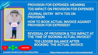 Provision for expenses Journal EntryTDS Impact How to book actual invoice Reversal of Provision🤔 [upl. by Manchester]