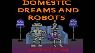 Domestic dreams and robots  soundtrack 42 Music by Jinxtengu [upl. by Llechtim]