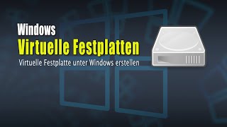 Virtuelle Festplatte unter Windows erstellen und verwenden [upl. by Milissent]