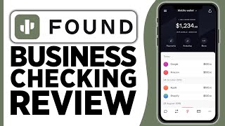 Found Business Checking Review 2024 [upl. by Daveen]