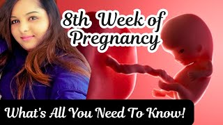 8 Weeks Pregnant What to Expect amp Tips [upl. by Nnahteb115]