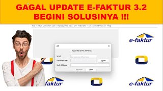 Gagal Update eFaktur Versi 32 Begini Solusinya [upl. by Zurkow688]