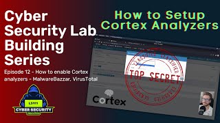 How to enable Cortex analyzers  Virtual Lab Building Series Ep12 [upl. by Fayola679]