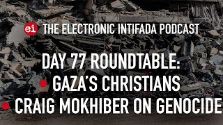 Breaking news and analysis on day 77 of Gazas AlAqsa Flood  The Electronic Intifada Podcast [upl. by Nivrad367]