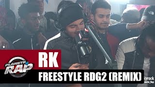 RK  Freestyle RDG2 Remix PlanèteRap [upl. by Moneta262]