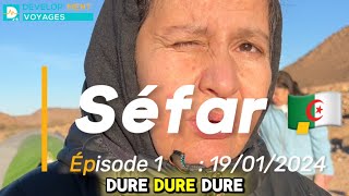 🇩🇿 Vlog TREK À SÉFAR EP01  La première nuit [upl. by Ainar]