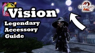 Vision Legendary Accessory Guide for Guild Wars 2 [upl. by Bessie]