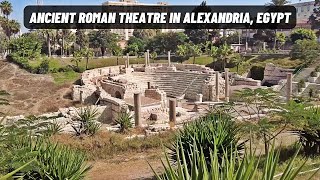 Ancient Roman Theatre In Alexandria Egypt [upl. by Mashe]