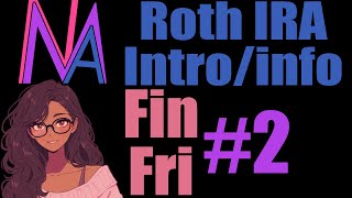 Saving for Retirement with a Roth IRA Finance Friday 2 [upl. by Turino]