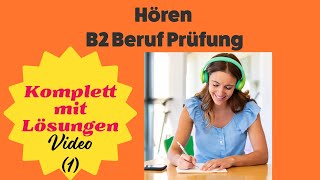 B2 Beruf Hören Komplett mit Lösungen [upl. by Cherie]