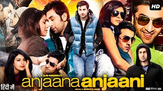 Anjaana Anjaani Full Movie Review  Ranbir Kapoor  Priyanka Chopra  Zayed Khan  Vishal Malhotra [upl. by Hunley]