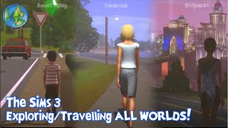 The Sims 3  ExploringTravelling Through all Worlds Tour 2021 [upl. by Ailimaj486]