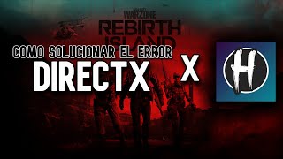 ✅solucionar de forma definitiva el error directX en warzone PC 2023✅ [upl. by Nehemiah268]