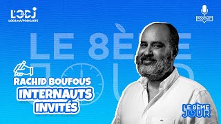 Le 8ème jour  Un plan d’aménagement pour rien…  Par Rachid BOUFOUS [upl. by Wolfie946]