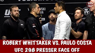 Robert Whittaker vs Paulo Costa Conference Face Off UFC 298 [upl. by Mercedes]